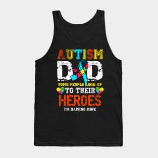 Mens Autism Dad I Raise My Hero Autistic Son Daughter Aware Month Tank Top